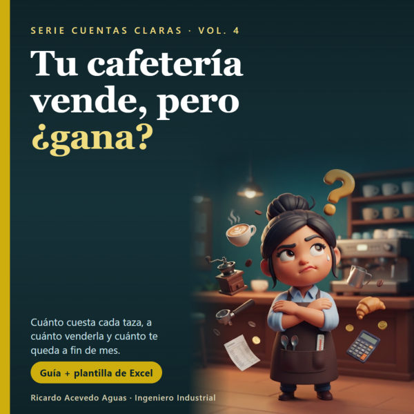 Portada del Vol. 4: Tu cafetería vende, pero ¿gana?